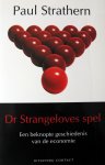 Strathern, Paul - Dr Strangeloves spel | Een beknopte geschiedenis van de economie