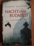 Kondor, Vilmos - Nacht over Budapest - Een jong joods meisje sterft een eenzame dood in de nachtelijke straten van Budapest in de roerige jaren dertig.