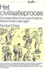 ELIAS Norbert - Het civilisatieproces. Sociogenetische en psychogenetische onderzoekingen (vertaling van Über den Prozeß der Zivilisation. Soziogenetische und psychogenetische Untersuchungen - 1939)