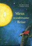 Luis Breitenbach / Christine Seiterle. - Miras wundersame Reise.