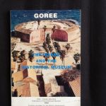 IFAN / Cheick Anta Diop - GOREE: THE ISLAND AND THE HISTORICAL MUSEUM