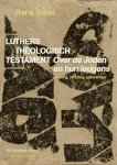 R. Suss - Luthers theologisch testament