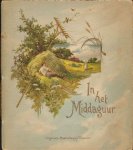 H.R. (verzameld door) - In het Middaguur, Zangen en Schetsen verzameld door H.R. geïllustreerd door artisten van naam, gedichten van o.a. de Genestet, ten Kate, de Mont, van Beers, Beets en van den verzamelaar. Kleine softcover, goud op snee, mooi geïllustreerd, goede sta