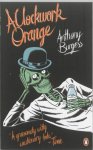 Anthony Burgess - (1) A Clockwork Orange