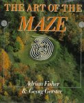 FISHER, Adrian - The art of the maze