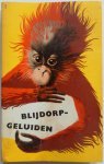 Appelman, F.J. , e.a. - Blijdorp geluiden Een bloemlezing uit het maandblad Blijdorp geluiden jaargang 1 t/m 7