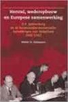Walter Henri Salzmann - Herstel, wederopbouw en Europese samenwerking D.P. Spierenburg en de buitenlandse economische betrekkingen van Nederland 1945-1952
