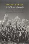 Henkes, Barbara - Uit Liefde Voor Het Volk. Volkskundigen Op Zoek Naar De Nederlandse Identiteit 1918 1948