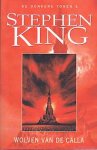 King, Stephen - De Donkere Toren 5: Wolven van de Calla (3e druk)