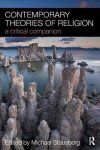Stausberg, Michael - Contemporary Theories of Religion / A Critical Companion