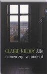 Claire Kilroy 50389 - Alle namen zijn veranderd