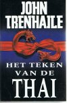 Trenhaile, John - Het teken van de Thai