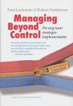 Lachotzki, Fred / Noteboom, Robert - Managing Beyond Control. De weg naar strategie-implementatie