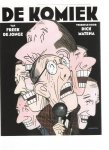 matena, dick - de komiek van freek de jonge ( verbeeld door dick matena )