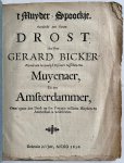  - [Pamphlet, 1650, Golden Age] 't Muyder Spoockje, ontdeckt aen haren Drost den Heer Gerard Bicker, zijnde een levendigh Discours tusschen een Muyenaer, en een Amsterdammer, over'tgene den Drost op syn Voyagie tusschen Muyden en Amsterdam is wed...