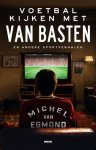 Michel van Egmond - (1) Voetbal Kijken Met Van Basten