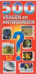 Redactie - 500 vragen en antwoorden - 8 -12 jaar