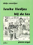 Snoeijer, Thijs - Leuke liedjes bij de les. Piano / Orgel