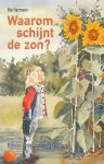 Harmsen, Ria - Waarom schijnt de zon?  Bijbelse liedjes voor jonge kinderen.