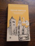 Vlijm, J.M; Knijf, H.W. - Elkaar verstaan. Overwegingen na de Verklaring van Overeenstemming van de Nederlandse Hervormde Kerk en de Gereformeerde Kerken in Nederland