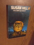 Hill, Susan - The bird of night