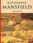 Katherine Mansfield - The escape, an other stories