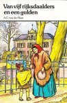 Mast, A.C. van der - Van vijf rijksdaalders en een gulden