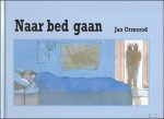 ORMEROD, Jan; - NAAR BED GAAN,