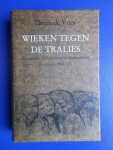 Vries, Theun de - Wieken tegen de tralies Vries, Theun de - Wieken tegen de tralies