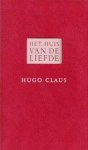 Hugo Claus 10583 - Het huis van de liefde Gedichten