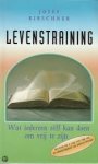 Kirschner, Josef - Levenstraining.  Wat iedereen zelf kan doen om vrij te zijn