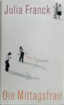 Julia Franck - Die Mittagsfrau