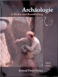 Gringmuth-Dallmer, E. - a.o. (Redaktion) - Archäologie in Berlin und Brandenburg 1993-1994