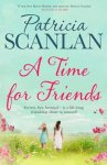 Patricia Scanlan - A Time For Friends