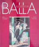Benzi, Fabio (editor) - Balla: The Biagiotti Cigna Collection: Paintings, Futurist Fashion, Applied Arts = Balla: La Collezione Biagiotti Cigna: Dipinti, Moda futurista, Arti applicante