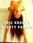 Eric Kroll - Eric Kroll's,  Beauty Parade