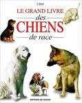 Valeria Rossi - Le grand livre des chiens de race