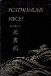WEI WU WEI [= Terence GRAY] - Posthumous Pieces.