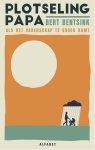 Bert Bentsink - Plotseling papa
