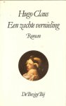 Claus, Hugo - Een zachte vernieling / roman