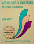 J. Negus 109404 - Astrologie in 100 lessen met vragen en antwoorden berekenen, tekenen, kombineren en duiden van horoskopen