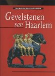 Theo Bottelier - GEVELSTENEN VAN HAARLEM