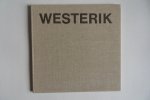 Locher, J.L. (inleiding). - Westerik. - Tekeningen - Aquarellen - Grafiek. [ Beperkte oplage van slechts 250 exemplaren ].