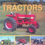 Peterson Jr., Chester & Rod Beemer - American Farm Tractors: Of The 1960s
