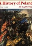 Walek, J - A History of Poland in Painting
