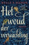 Hella S. Haasse - Het Woud Der Verwachting