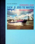 Manneke, Nelleke - Dienders te water Honderd jaar Rivierpolitie 1895-1995