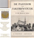 Zeeuw, P. de J Gzn - De pastoor van Jakobswoude (Jacobswoude), het verhaal van Jan de Bakker's marteldood