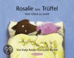 Katja Reider - Rosalie liebt Trüffel - Trüffel liebt Rosalie