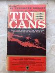 Theodore Roscoe - Tin Cans, the true story of the fighting destroyers of world war 2